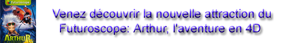 futuroscope nouveaut� 2010 Arthur en 4D