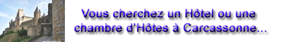 Hôtels et Chambres d'Hôtes à Carcassonne