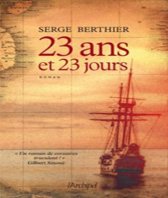 23 ans et 23 jours de Serge Berthier